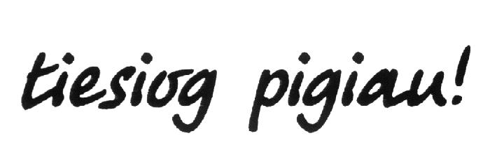 Prekės ženklas: tiesiog pigiau!